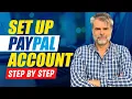 How To Set Up A PayPal Account Send Receive and Transfer Money - Step by Step