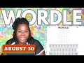 wordle 802 - today s wordle august 30th 2023