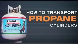 How to Transport Propane Cylinders