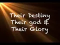 Lagu Their Destiny, Their god, And Their Glory