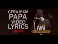 Gera Mxm - Papá ft Cirujano + WC beats VIDEO LYRICS