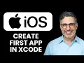 NEW How to Create First iOS App in Xcode 2025 Start Developing iPhone Apps