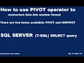 How to use PIVOT operator to restructure data into another format with Transact SQL SERVER
