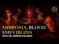 Ambrosia Blood and Virgins - History is inquiry