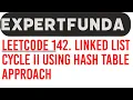 Leetcode 142 Linked List Cycle II using Hash Table Approach Java Solution