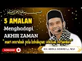 Lagu 5 amalan terbaik menghadapi akhir zaman #ceramah #dakwah #tausiah #uas #abdulsomad