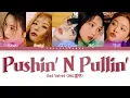 Lagu Red Velvet (레드벨벳) – Pushin' N Pullin' Lyrics (Color Coded Han/Rom/Eng)