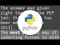 Why does Python pep-8 strongly recommend spaces over tabs for indentation