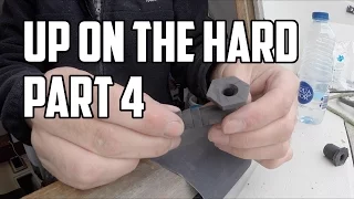 Sail Life – Up on the hard, part 4