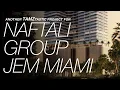 Naftali Group JEM Miami