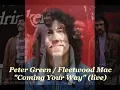 ■ Peter Green's Fleetwood Mac 1970 - "Coming Your Way" (live)