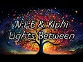 Download Lagu N:L:E \u0026 Kiphi - Lights Between [Full Album]