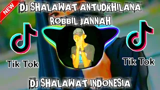 Download DJ SHALAWAT ANTUDKHILANA ROBBIL JANNAH MP3