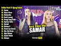 Download Lagu Arlida Putri Ft Ajeng Febria - Samar | Full Album Terbaru 2024 (Video Klip)