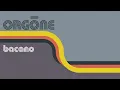 Download Lagu Orgone  - Bacano [FULL ALBUM STREAM]