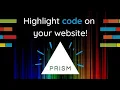 Prism js - How to highlight code using Prism JS Prism CSS