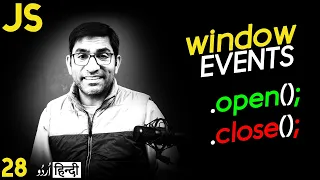 JavaScript Window Events Open Close Methods Tutorial - Class 28