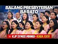 CHOIR BALANG PRESBYTERIAN BARATO KJP SYNOD MIHNGI KABA XXIV