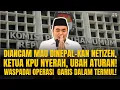 Download Lagu DIANCAM MAU DINEPALKAN NETIZEN, KETUA KPU UBAH ATURAN! WASPADAI OPERASI GARIS DALAM TERMUL!|OTR#1040
