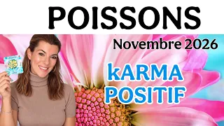 ♓ POISSONS NOVEMBRE 2026 👍 LE KARMA TOURNE EN VOTRE FAVEUR!