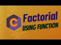 Factorial using Function in C Factorial of a number using Function Hindi