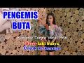 PENGEMIS BUTA - Karaoke Duet Sinta | Tanpa Vocal Pria