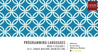 Week 4 Session 1 Chapter 5 Target Machine Architecture