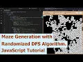 Maze Generation with Randomized DFS Algorithm JavaScript Tutorial