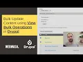 Bulk Update Content using View Bulk Operations in Drupal