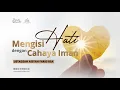 Download Lagu MENGISI HATI DENGAN CAHAYA IMAN | Ustadzah Aisyah Farid BSA (Masjid Al-Hakim)