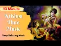 Download Lagu 10 Minute Deep Relaxing Krishna Flute Music,Meditation Music