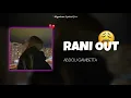 Abdou Gambetta - Rani Out مكان لاه تعيطولي (Slowed & Reverb) + Lyrics