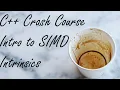 C Crash Course Intro to SIMD Intrinsics