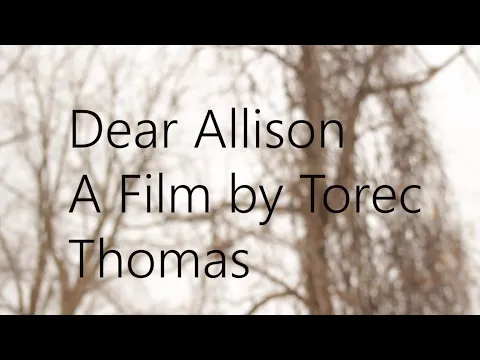 Dear Allison | 1 Minute Student Film |