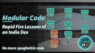 Rapid Fire Lessons of an Indie Dev Code Modularity