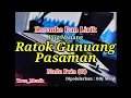 Download Lagu Karaoke Ratok Gunuang Pasaman Nada Pria (G) Ody Malik | Pop Minang