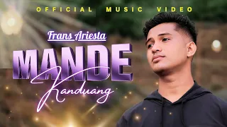 frans ariesta mande kanduang official music video 