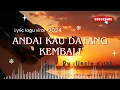 Download Lagu Lyrik lagu Andai kau datang kembali (by: uncle djink)
