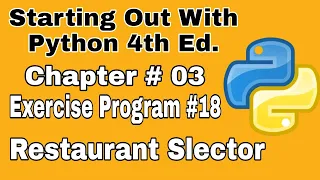 Starting Out With Python Chapter 3 exercise Program 18 Restaurant Selector Python Program