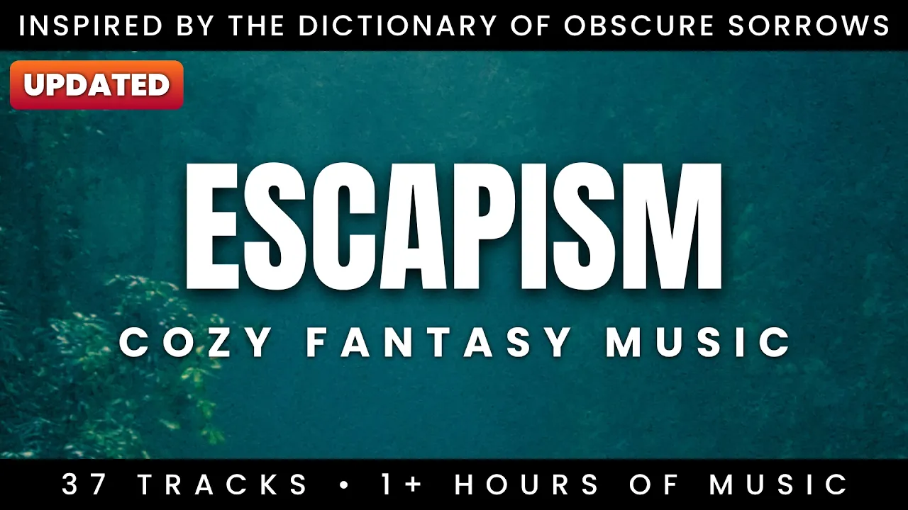 ESCAPISM | Stylized Fantasy Music