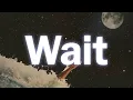 M83 - Wait