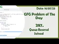 Queue Reversal C GFG Daily Problem