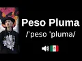 How to pronounce Peso Pluma CORRECTLY