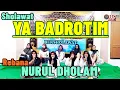 Lagu Sholawat YA BADROTIM Rebana NURUL DHOLAM