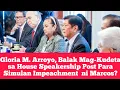 Lagu Gloria M. Arroyo, Balak Mag-Kudeta sa House Speakership Post Para Simulan Impeachment  ni Marcos?