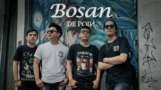 Download De Poin - Bosan (Official Music Video) MP3