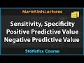 Sensitivity Specificity Positive and Negative Predictive Values MarinStatsLectures