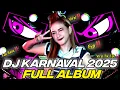 Download Lagu DJ FULL ALBUM - DJ KARNAVAL TERBARU VIRAL 2025 FULL BASS HOREG - VIRAL TIK TOK‼️