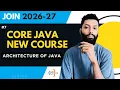 Core Java 2026 27 Java Architecture Explained - JDK JVM JRE Bytecode CodeHunt Saif Sir
