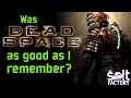 Was Dead Space as good as I remember - A look at a new breed of horror game